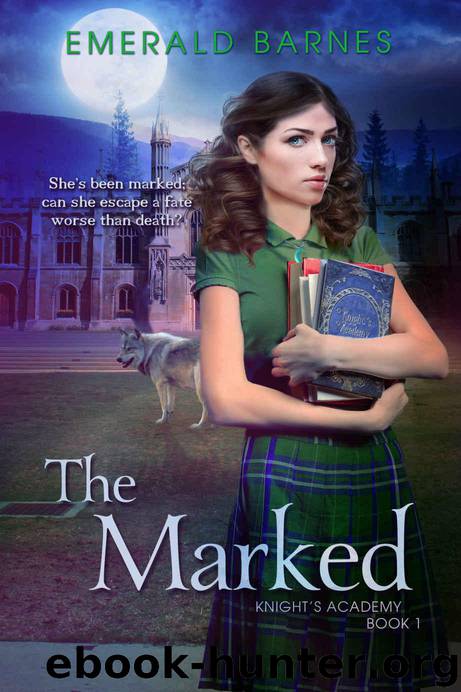The Marked (Knight's Academy Book 1) by Barnes Emerald