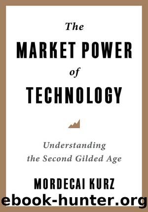 The Market Power of Technology by Mordecai Kurz