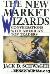 The Market Wizards by Schwager Jack D