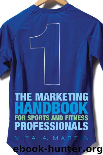 The Marketing Handbook for Sports and Fitness Professionals by Nita A. Martin