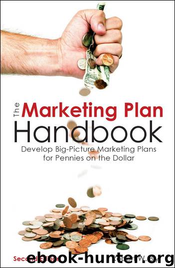 The Marketing Plan Handbook: Develop Big-Picture Marketing Plans for Pennies on the Dollar by Robert W. Bly