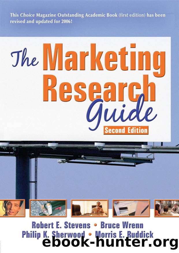 The Marketing Research Guide by Robert E. Stevens; David L. Loudon; Morris E. Ruddick; Bruce Wrenn; Philip K. Sherwood