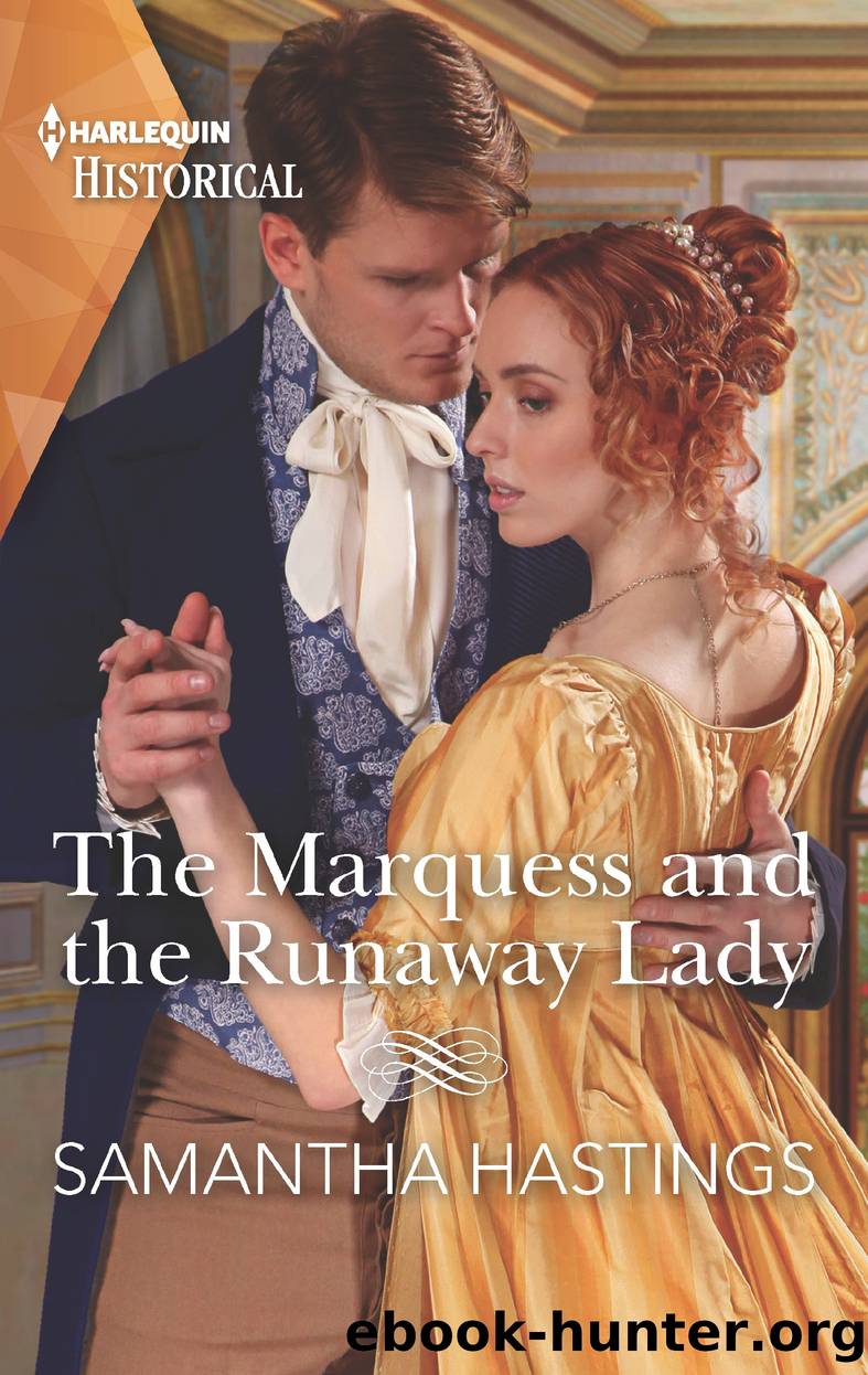 The Marquess and the Runaway Lady by Samantha Hastings