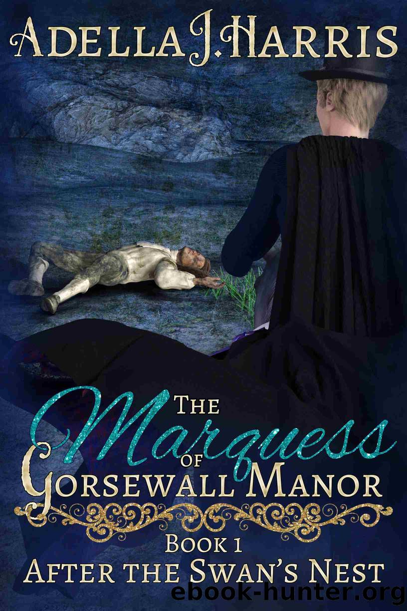 The Marquess of Gorsewall Manor by Adella J Harris