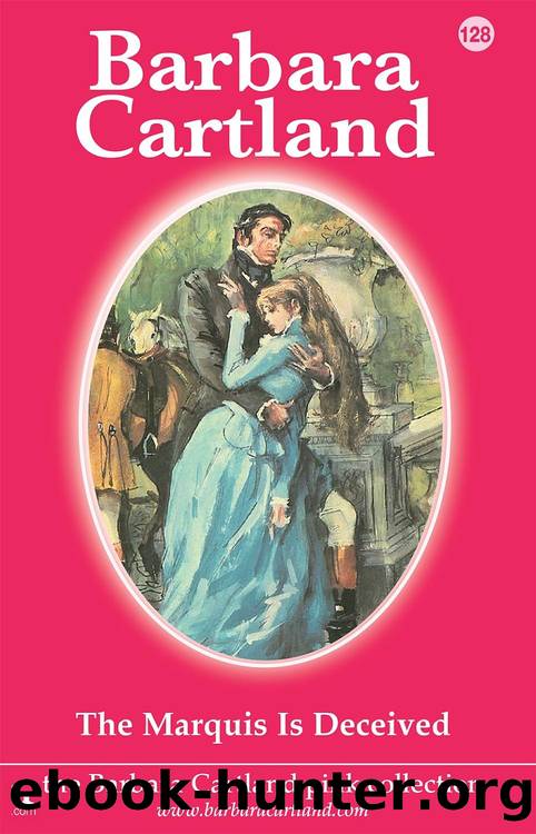 The Marquis Is Deceived by Barbara Cartland