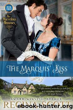 The Marquis' Kiss (The Marvelous Munroes Book 3) by Regina Scott