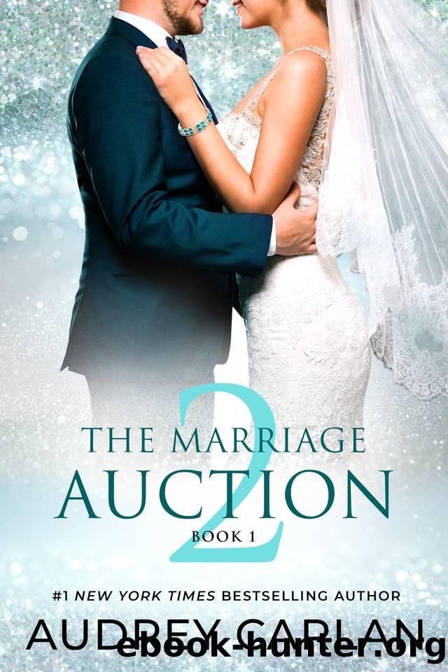 The Marriage Auction 2, Book One by Audrey Carlan