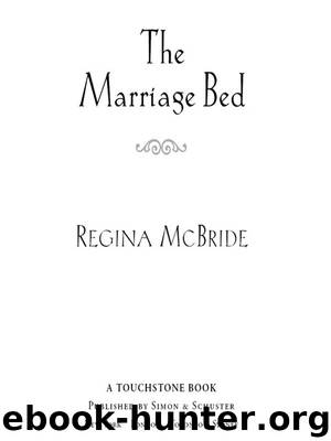 The Marriage Bed by Regina McBride