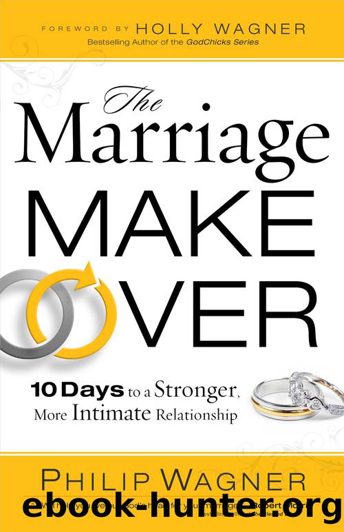 The Marriage Makeover by Wagner Philip;