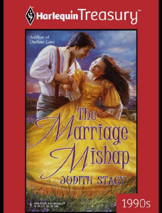 The Marriage Mishap by Judith Stacy