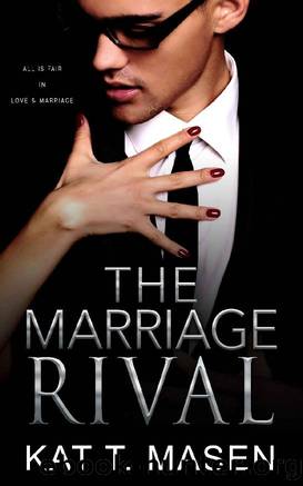 The Marriage Rival: An Office Romance by Kat T. Masen