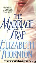 The Marriage Trap 1 by Thornton Elizabeth
