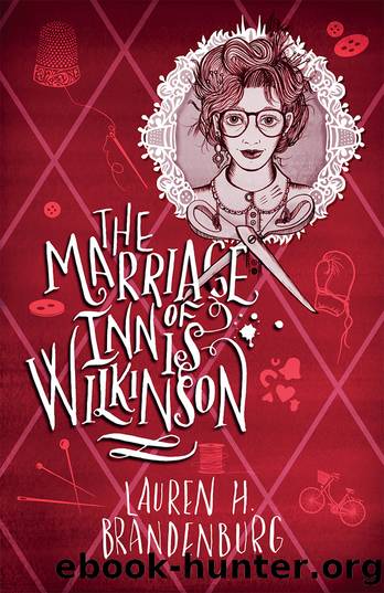 The Marriage of Innis Wilkinson by Lauren H Brandenburg
