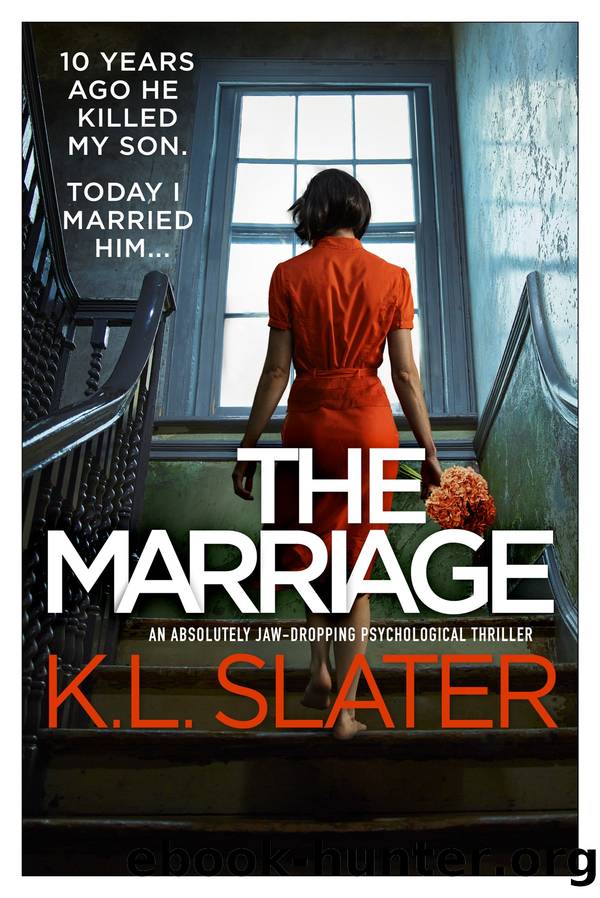 The Marriage: An absolutely jaw-dropping psychological thriller by K.L. Slater