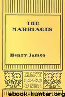 The Marriages by Henry James