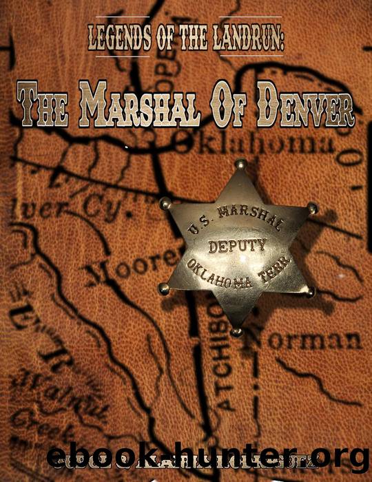 The Marshal of Denver by Judge Rodriguez & Alanna D. Rodriguez