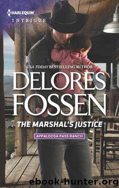 The Marshal's Justice (Appaloosa Pass Ranch 4) by Delores Fossen