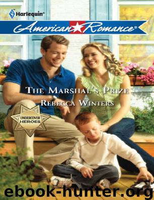 The Marshal's Prize (Harlequin American Romance) by Winters Rebecca