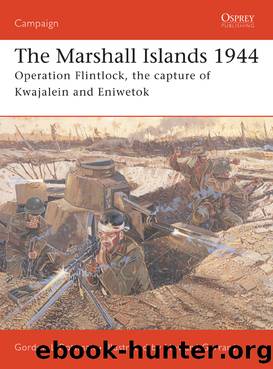 The Marshall Islands 1944 by Gordon Rottman