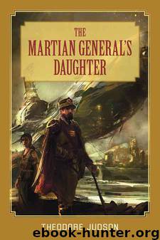 The Martian General's Daughter by Theodore Judson