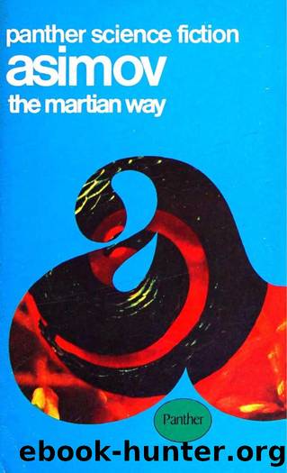 The Martian Way  (1969) by Isaac Asimov