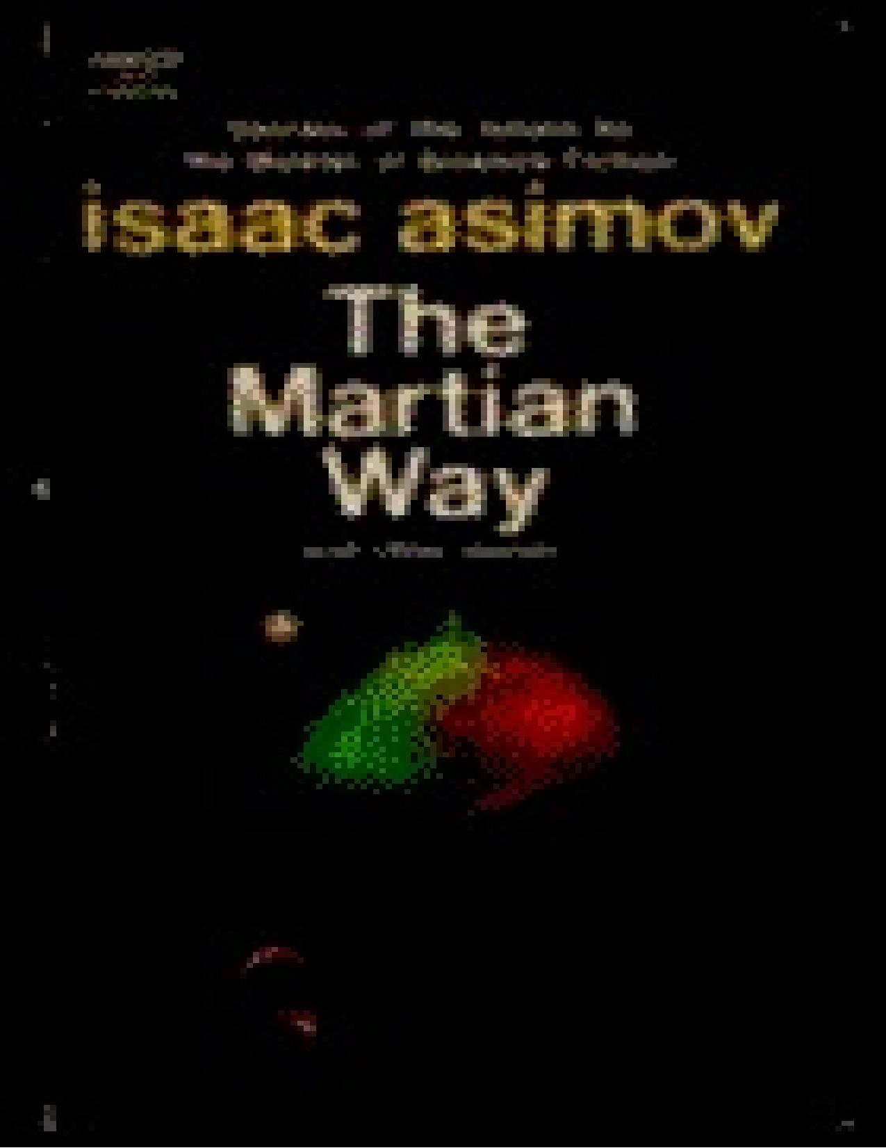 The Martian Way and other stories by Isaac Asimov