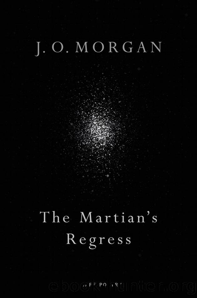 The Martian's Regress by J. O. Morgan