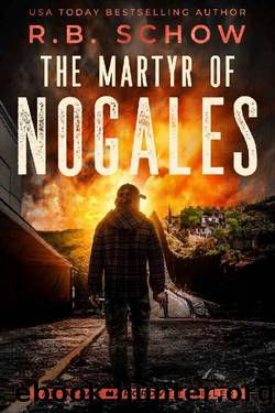 The Martyr of Nogales (Atlas Hargrove Book 6) by R.B. Schow