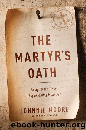 The Martyr's Oath by Johnnie Moore