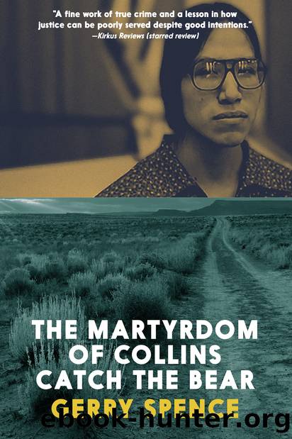 The Martyrdom of Collins Catch the Bear by Gerry Spence