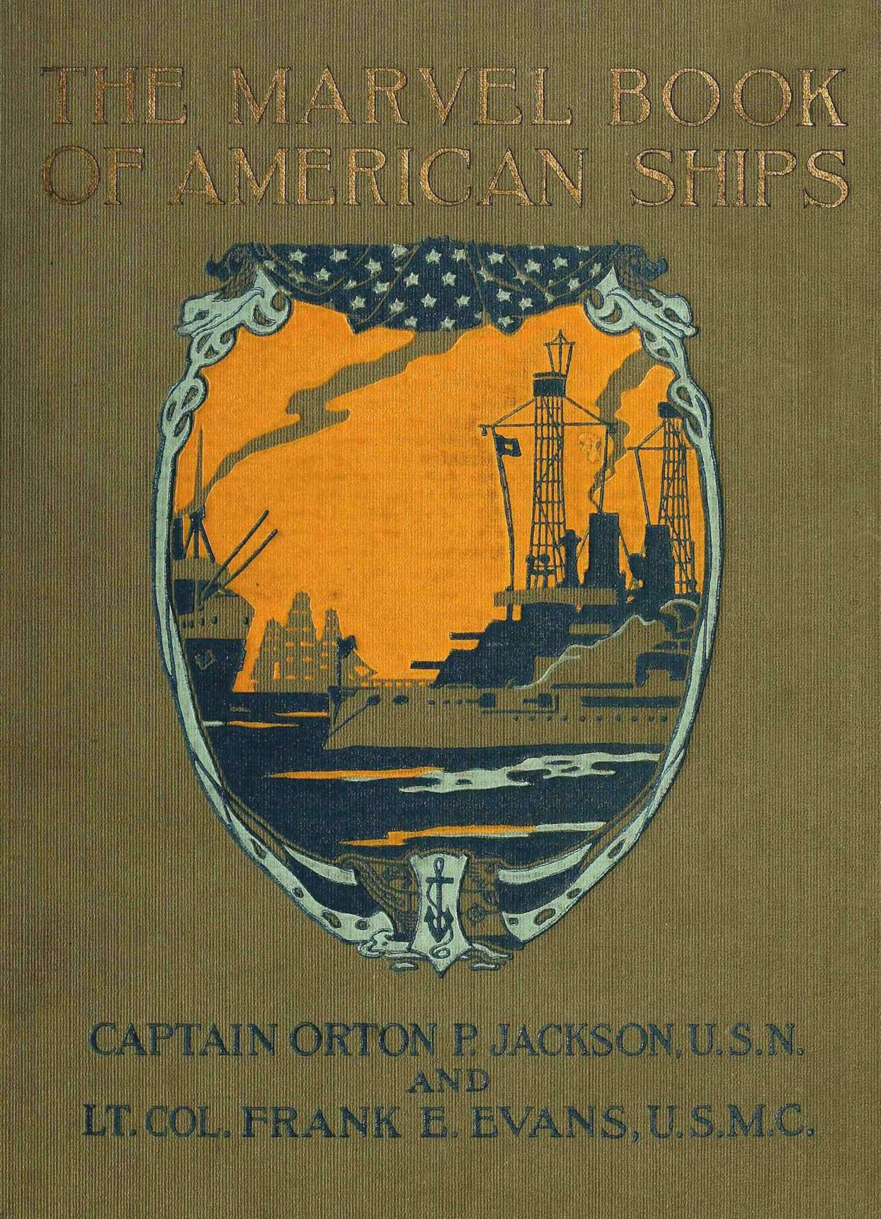 The Marvel Book of American Ships by Orton P. Jackson Frank E. Evans