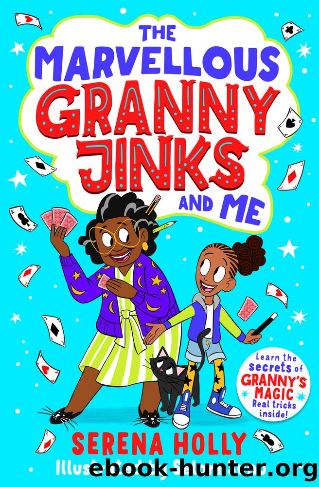 The Marvellous Granny Jinks and Me by Serena Holly