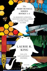 The Mary Russell Series Books 1-4: The Beekeeper's Apprentice; a Monstrous Regiment of Women; a Letter of Mary; The Moor by King Laurie R