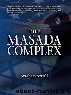 The Masada Complex by Azrieli Avraham