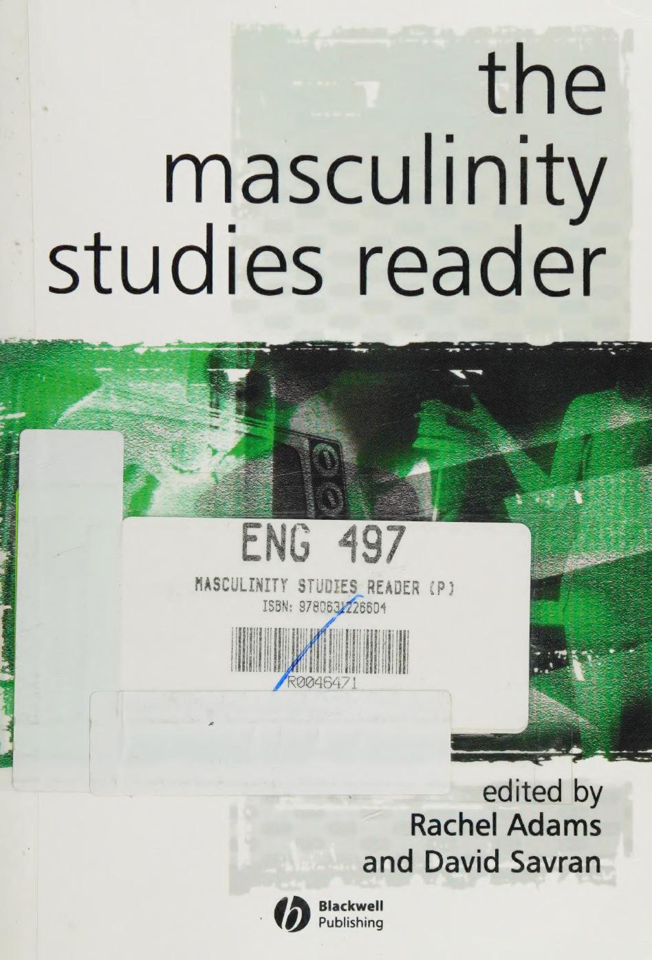 The Masculinity Studies Reader by Rachel Adams (Editor) David Savran (Editor)