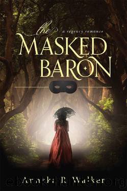 The Masked Baron by Anneka Walker