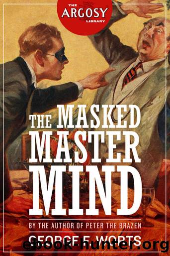 The Masked Master Mind (The Argosy Library) by George F. Worts