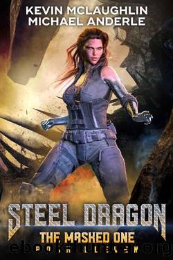 The Masked One (Steel Dragon Book 11) by Kevin McLaughlin & Michael Anderle