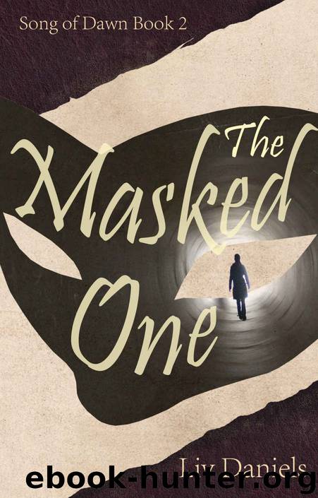 The Masked One by Liv Daniels