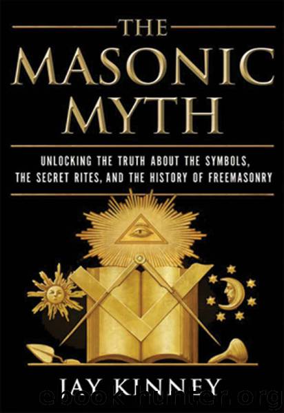 The Masonic Myth by Jay Kinney