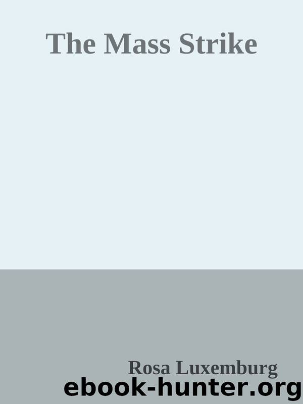 The Mass Strike by Rosa Luxemburg