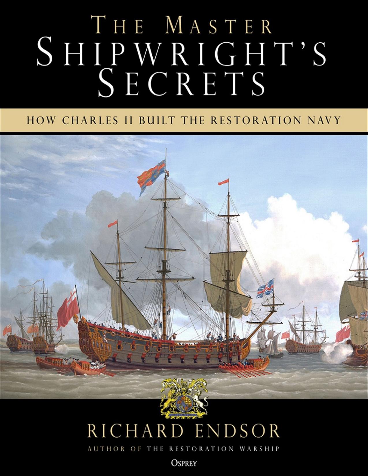 The Master Shipwright's Secrets by Richard Endsor