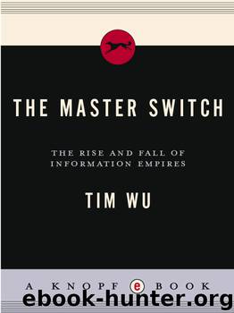 The Master Switch by Tim Wu