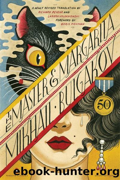 The Master and Margarita: 50th-Anniversary Edition (Penguin Classics Deluxe Edition) by Mikhail Bulgakov