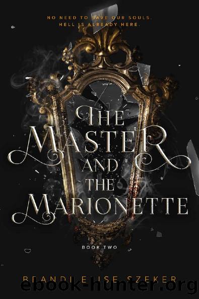 The Master and The Marionette (The Pawn and The Puppet series Book 2) by Brandi Elise Szeker