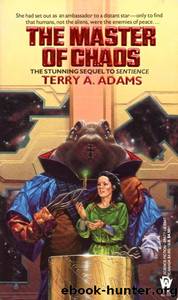 The Master of Chaos by Terry A. Adams