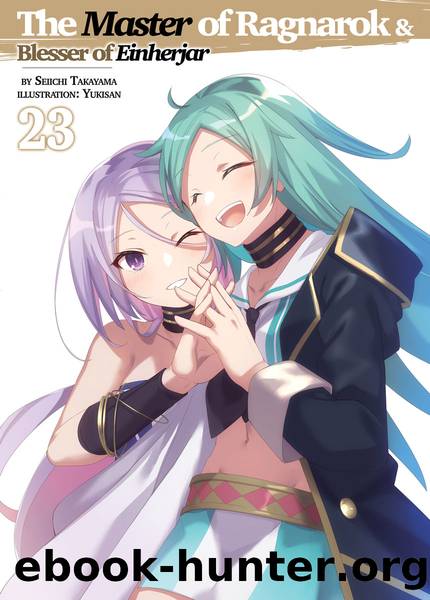 The Master of Ragnarok & Blesser of Einherjar: Volume 23 [Parts 1 to 8] by Seiichi Takayama