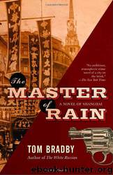 The Master of Rain by Tom Bradby & Adam Mansbach