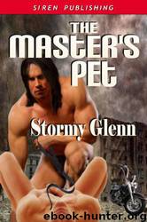 The Master's Pet by Stormy Glenn