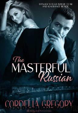 The Masterful Russian (The Masterful Series) by Cordelia Gregory